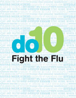 Do 10 - Learn the 10 things to do to fight the flu!